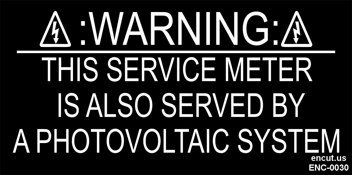 Warning: Service Meter Is Also Served By A Photovoltaic System Placard