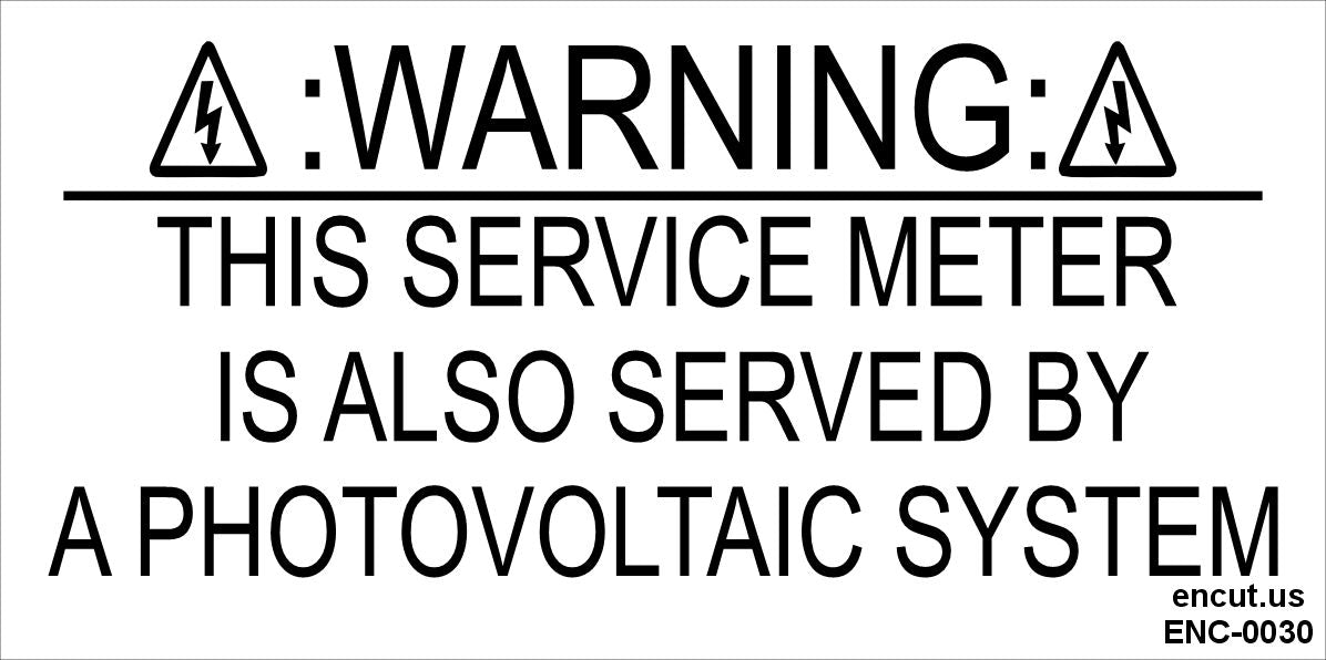 Warning: Service Meter Is Also Served By A Photovoltaic System Placard