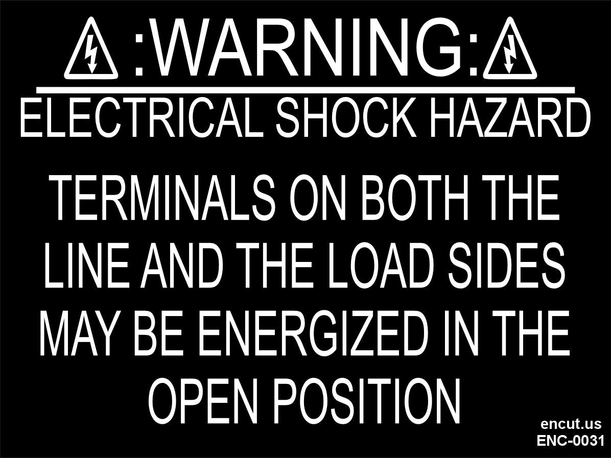Warning: Terminals On Both The Line And The Load Sides May Be Energized Placard