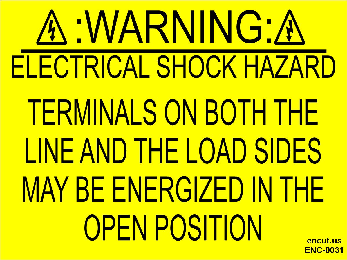 Warning: Terminals On Both The Line And The Load Sides May Be Energized Placard