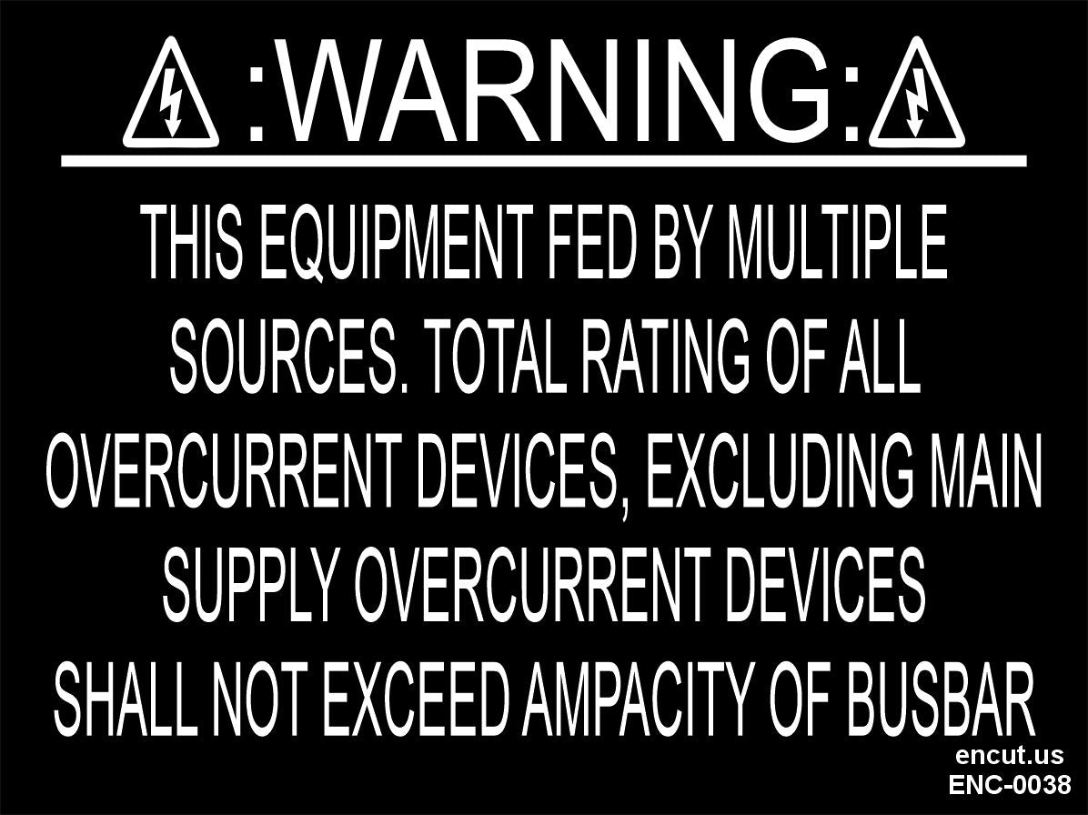 Warning: This Equipment is fed by multiple sources Placard