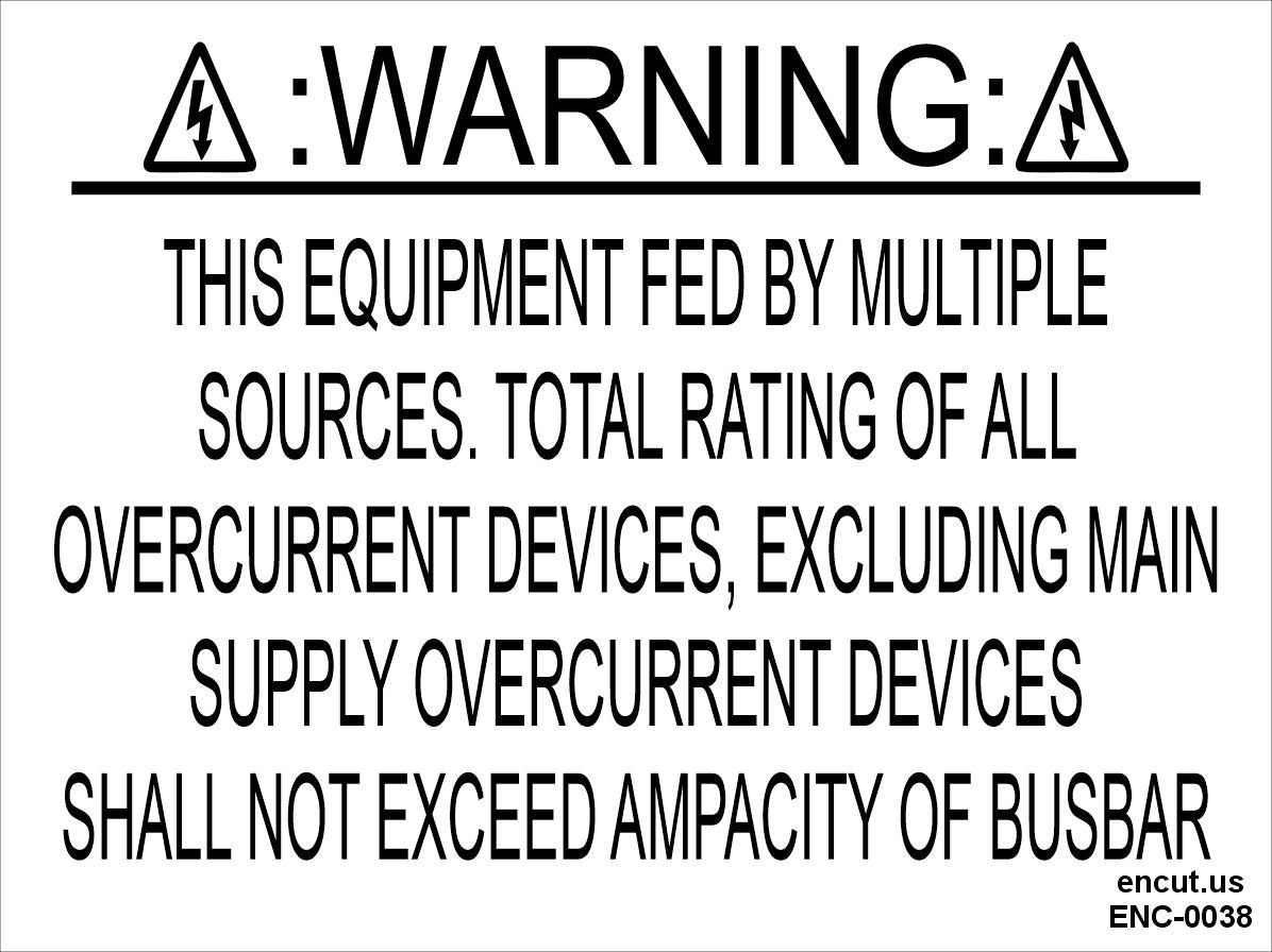 Warning: This Equipment is fed by multiple sources Placard