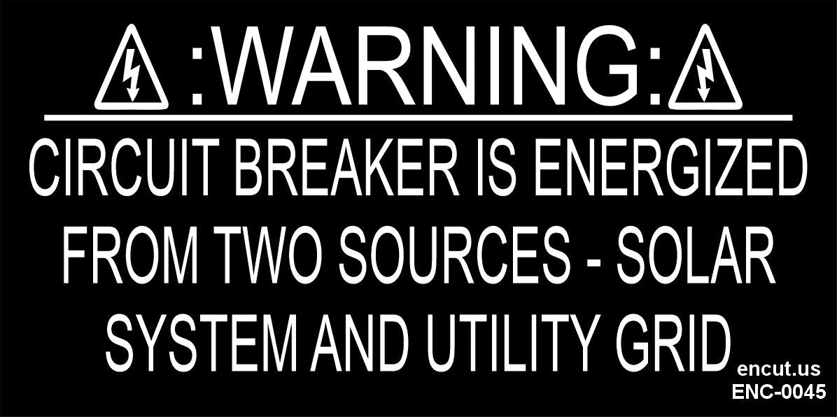 Warning: Circuit Breaker is Energized Placard