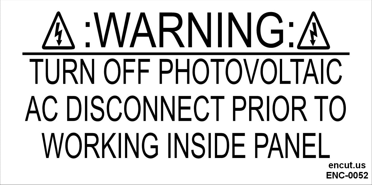 Warning: Turn Off PV AC Disconnect Placard