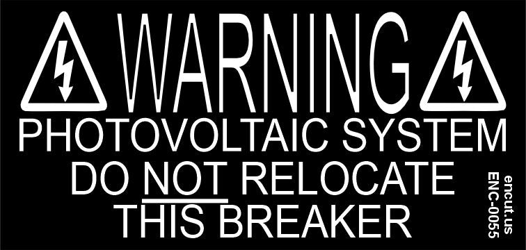 Warning: Do not Relocate this Breaker Placard
