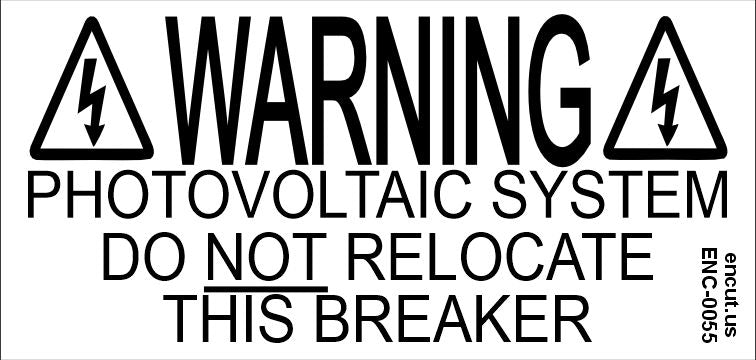 Warning: Do not Relocate this Breaker Placard