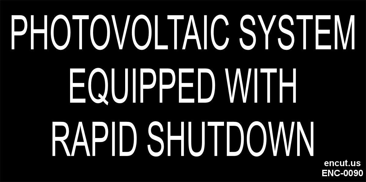 Photovoltaic System Equipped With Rapid Shutdown Placard