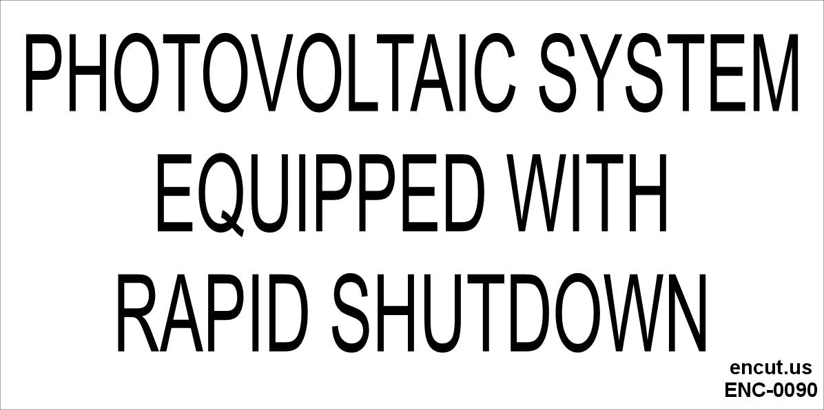 Photovoltaic System Equipped With Rapid Shutdown Placard