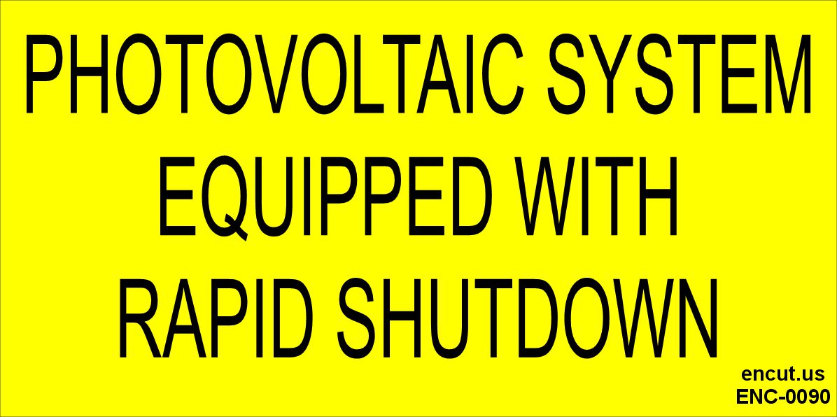 Photovoltaic System Equipped With Rapid Shutdown Placard