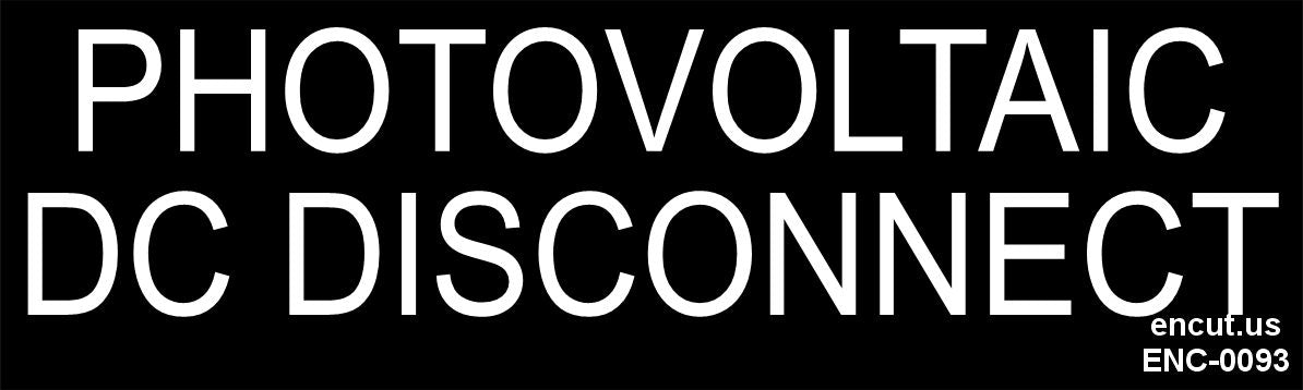 Photovoltaic DC Disconnect Placard