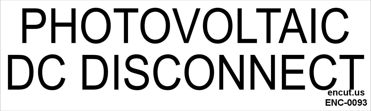 Photovoltaic DC Disconnect Placard