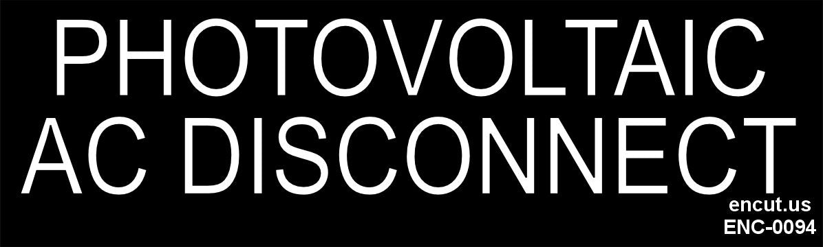 Photovoltaic AC Disconnect Placard