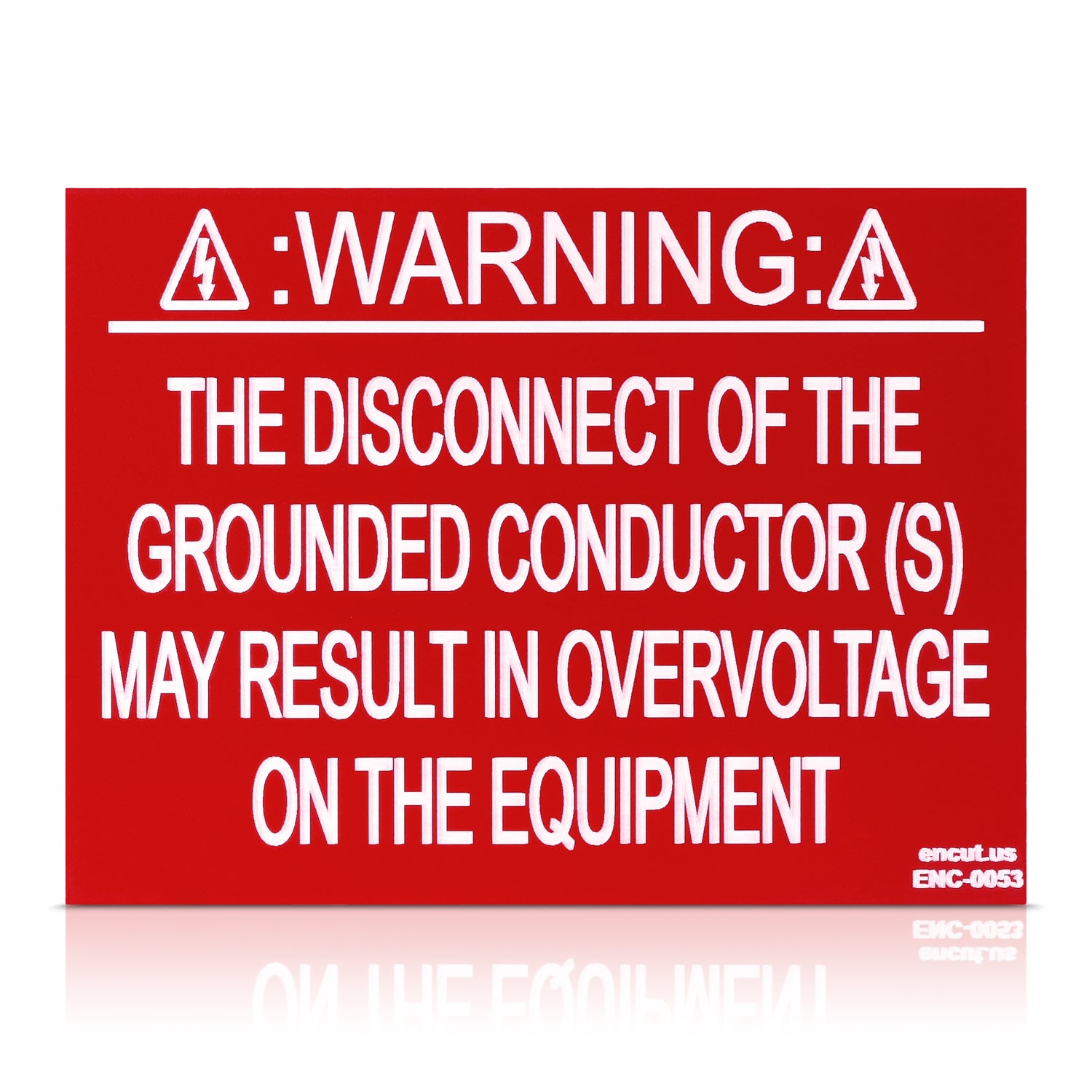 Warning: Disconnect Of The Grounded Conductor Placard
