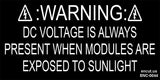 Warning: DC Voltage is Always Present Placard