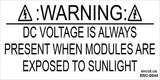 Warning: DC Voltage is Always Present Placard