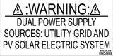 Warning: Dual Power Supply Placard