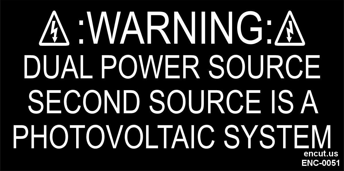 Warning: Dual Power Source Placard