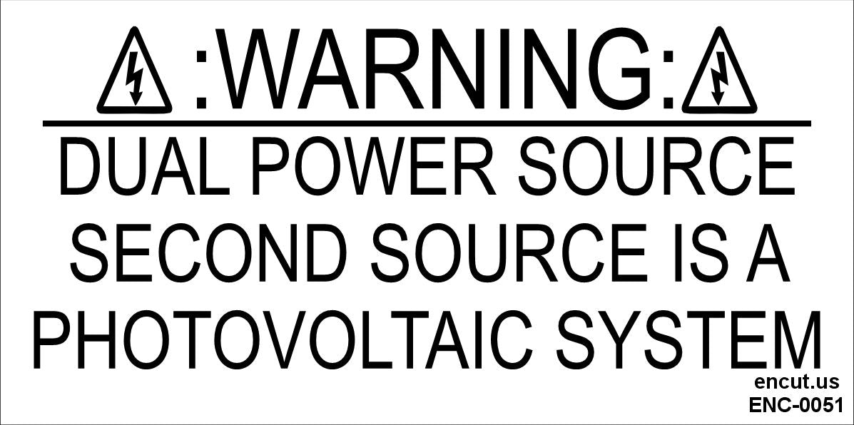 Warning: Dual Power Source Placard