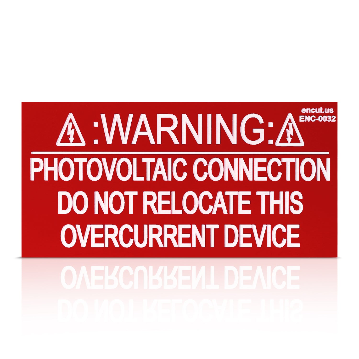 Warning: Photovoltaic Connection Do Not Relocate Placard