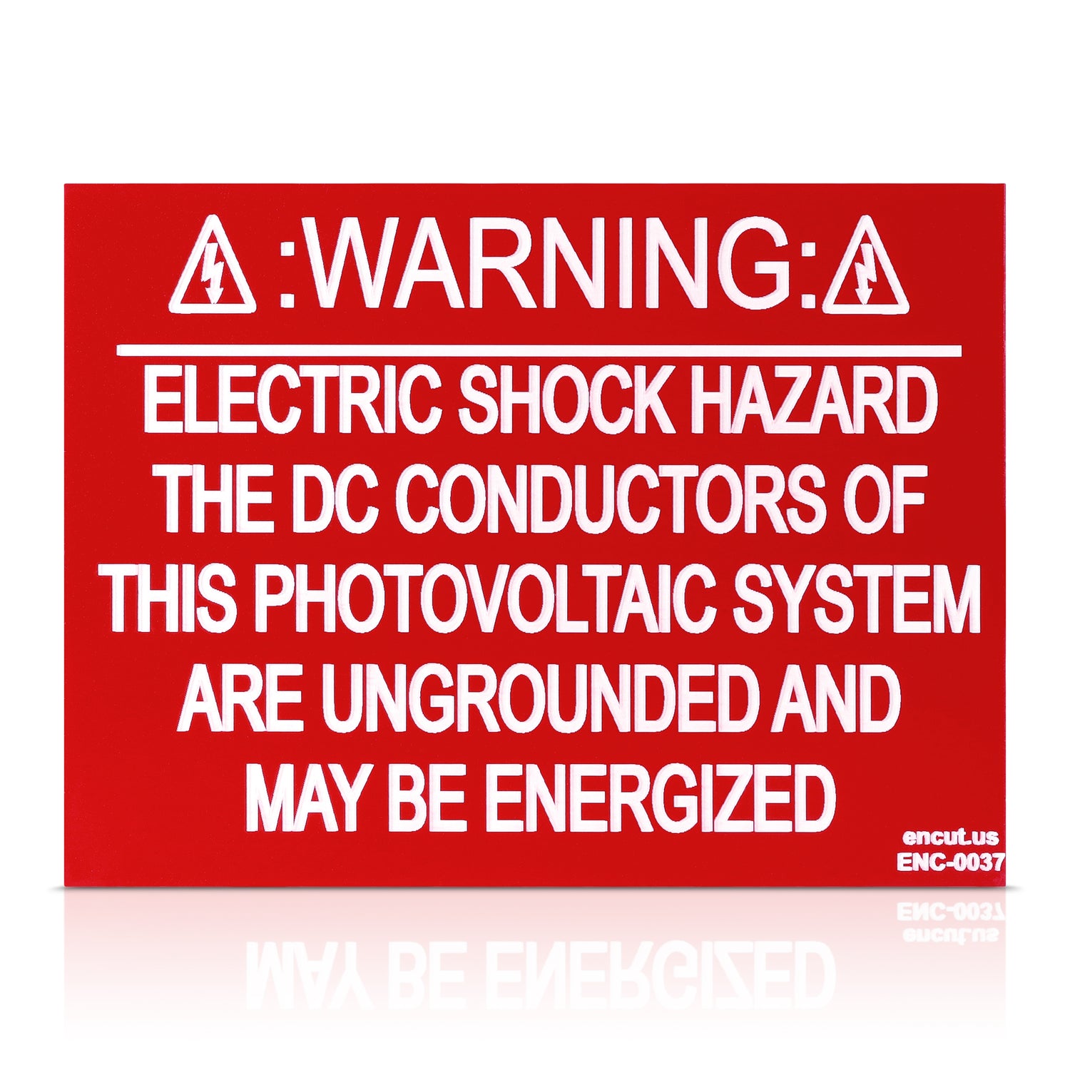 Warning: The DC Conductors May Be Energized Placard